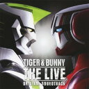 池頼広/TIGER & BUNNY THE LIVE オリジナルサウンドトラック 【CD】