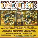 (オムニバス)／OUR FAVOURITE SHOPS〜Roots of KOGA Melody〜 【CD】