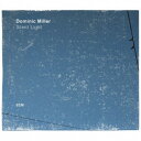 ドミニク・ミラー/サイレント・ライト 【CD】