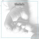 SHERBETS／Same (初回限定) 【CD】