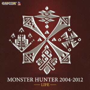 (ゲーム・ミュージック)／MONSTER HUNTER 2004-2012 -LIFE- 【CD】
