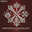 (ゲーム・ミュージック)／MONSTER HUNTER 2004-2012 -LIFE- 【CD】