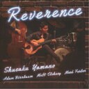 Shusaku Yamano/Reverence 【CD】