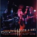 FUJIO、CHIKO HIGE & REI/TOKYO HIPSTARS CLUB LIVE《通常盤》 【DVD】
