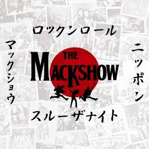 THE MACKSHOW／ロックンロール・スルー・ザ・ナイト 〜真夜中を突っ走れ！〜 (初回限定) 【CD】