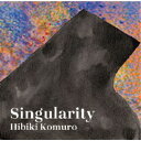 小室響/シンギュラリティ 【CD】