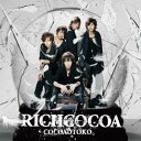 COCOAOTOKO。／RICHCOCOA 【CD+DVD】