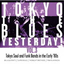 BELLA  SPIRIT^TOKYO THE BLUES YESTERDAYI VOL.3 yCDz