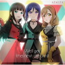 AZALEA/We’ll get the next dream!!! 【CD】