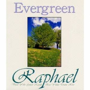 Raphael／エバーグリーン 【CD】