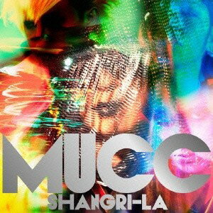 MUCC／シャングリラ (初回限定) 【CD】