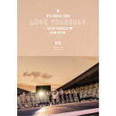 BTS^BTS WORLD TOUR fLOVE YOURSELFF SPEAK YOURSELFf - JAPAN EDITIONsʏՁt  DVD 