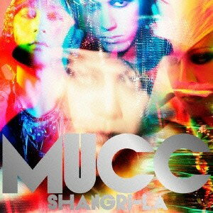 MUCC／シャングリラ 【CD】