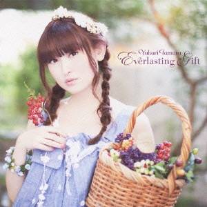 田村ゆかり／Everlasting Gift 【CD】