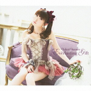 田村ゆかり／Everlasting Gift (初回限定) 【CD+DVD】