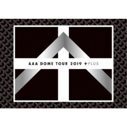 AAA／AAA DOME TOUR 2019 ＋PLUS《通常盤》 【Blu-ray】