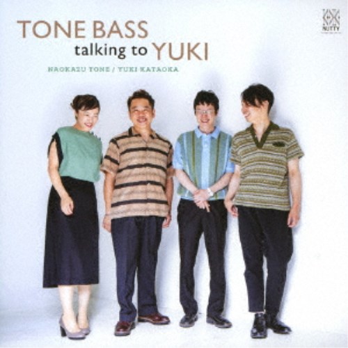 刀祢直和／片岡ゆき／TONE BASS talking to YUKI 【CD】