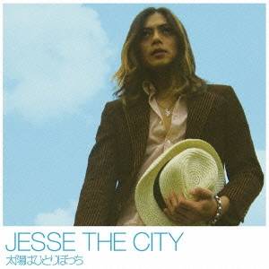 JESSE THE CITY／太陽はひとりぼっち 【CD】