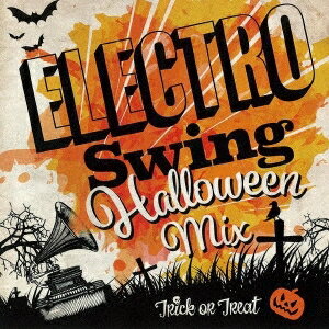 (V.A.)／ELECTRO Swing Halloween Mix 【CD】