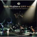 YRL^Yuki Kajiura LIVE TOUR vol.15 `Soundtrack Special at the Amphitheater` yCDz