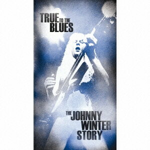 ジョニー・ウィンター／トゥルー・トゥ・ブルース〜ジョニー・ウィンターのすべて(初回限定) 【CD】