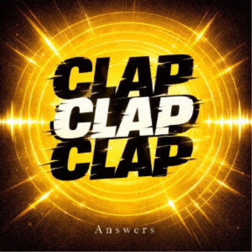 【次回使える2000円OFFクーポン配布中※条件あり】Answers／CLAP CLAP CLAP 【CD】