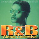 (オムニバス)/R&B Global Collective 【CD】