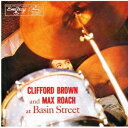 クリフォード・ブラウン&マックス・ローチ/アット・ベイズン・ストリート +8 【CD】