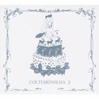 COLTEMONIKHA／COLTEMONIKHA 2 【CD】