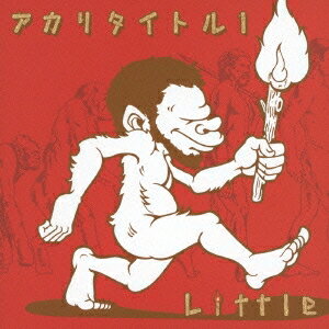 LITTLE／アカリタイトル1 【CD】