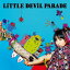 LiSALiTTLE DEViL PARADE () CD+DVD