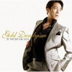 岡田淳一／Gold Dandyism 【CD】