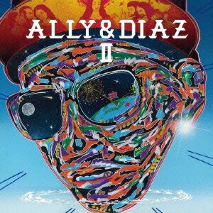 ALLY ＆ DIAZ／ALLY ＆ DIAZ II 【CD】