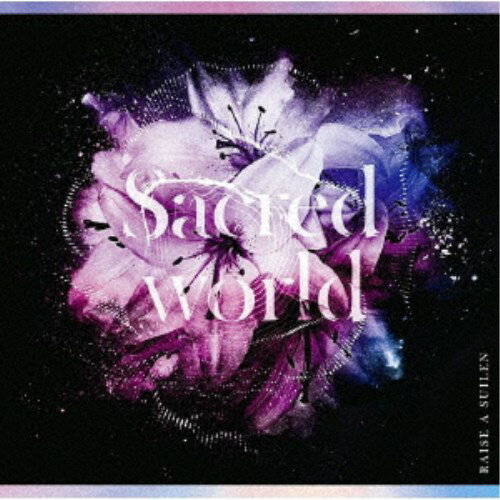 RAISE A SUILEN／Sacred world《Blu-ray付限定盤》 (初回限定) 【CD+Blu-ray】
