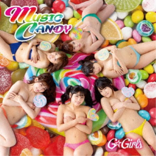 G☆Girls／MUSIC CANDY 【CD】