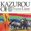 大井和郎/リスト:「巡礼の年」「子守歌」 【CD】
