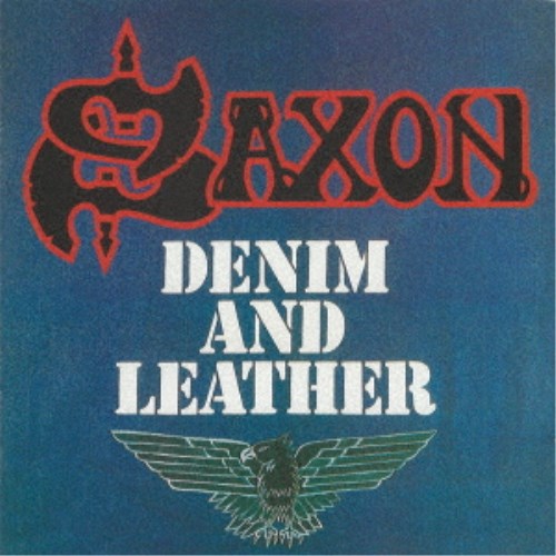 サクソン／デニム・アンド・レザー 【CD】
