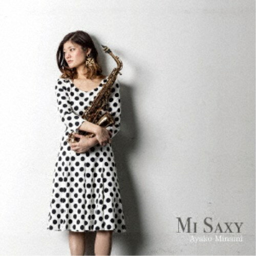 Ayako Minami／MI SAXY 【CD】