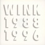 WINK／WINK MEMORIES 1988-1996 【CD】