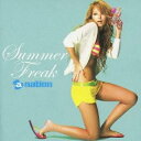 ((オムニバス))／Summer Freak by a-nation 【CD+DVD】