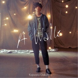 梶原岳人／A Walk《通常盤》 【CD】