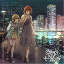 シーズ/THE IDOLM@STER SHINY COLORS COLORFUL FE@THERS -SHHis- 【CD】