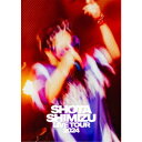 清水翔太/SHOTA SHIMIZU LIVE TOUR 2024 【Blu-ray】