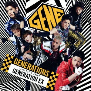 GENERATIONS from EXILE TRIBE/GENERATION EX 【CD】 GENERATIONS from EXILE TRIBE/GENERATION EX 【CD】
