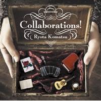 小松亮太／Collaborations！ 【CD】