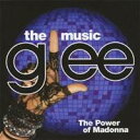 (オリジナル・サウンドトラック)/glee/グリー 踊る♪合唱部!?<シーズン1> ザ・パワー・オブ・マドンナ 【CD】