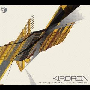 do swing／KIRORON 1-Kiroro Melodies- 【CD】