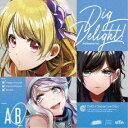 Happy Around!/Dig Delight!《Bver.》 【CD】