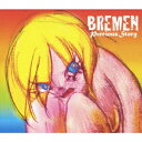 BREMEN/プレシャス・ストーリー 【CD】