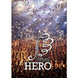 HERO／「20130427 LIVE in Zepp Tokyo」 【DVD】